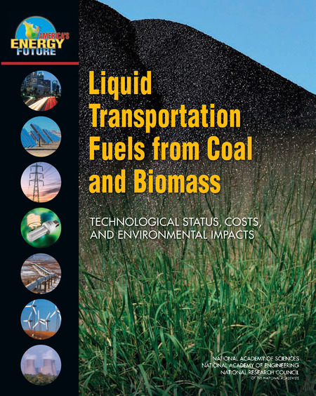 Cover:Liquid Transportation Fuels from Coal and Biomass: Technological Status, Costs, and Environmental Impacts