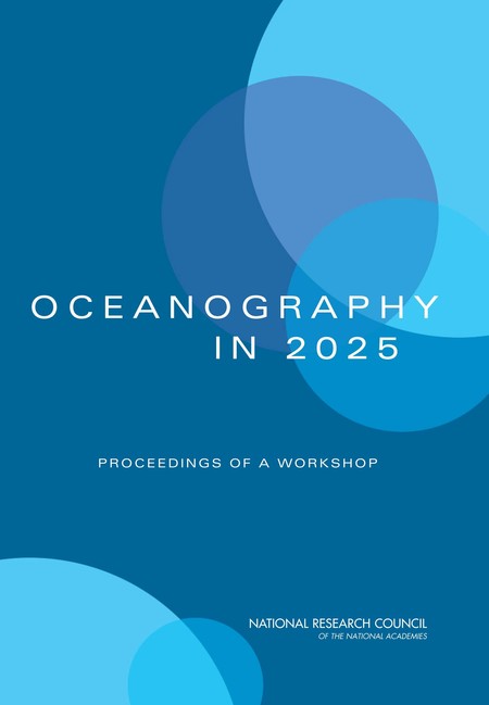 Oceanography in 2025: Proceedings of a Workshop