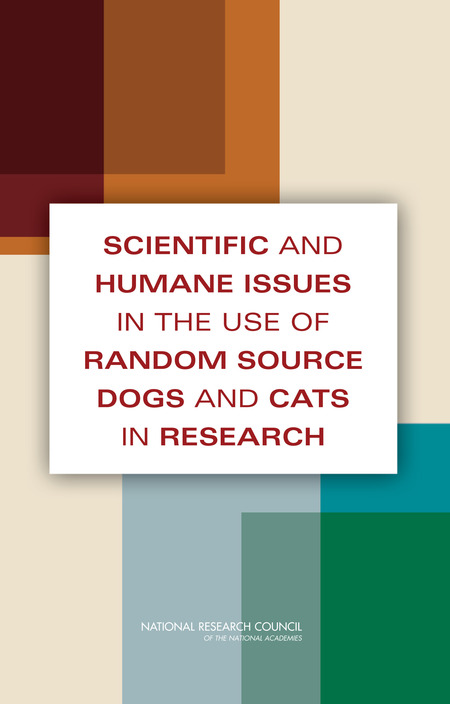 4 Class B Dealers and Animals | Scientific and Humane Issues in the Use of  Random Source Dogs and Cats in Research |The National Academies Press