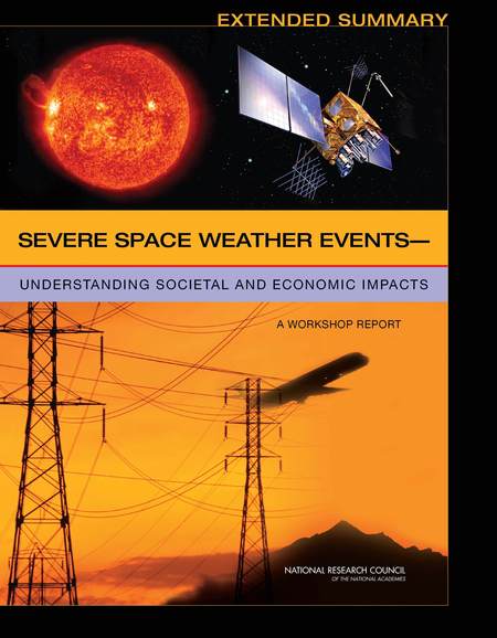 Cover: Severe Space Weather Events–Understanding Societal and Economic Impacts: A Workshop Report: Extended Summary