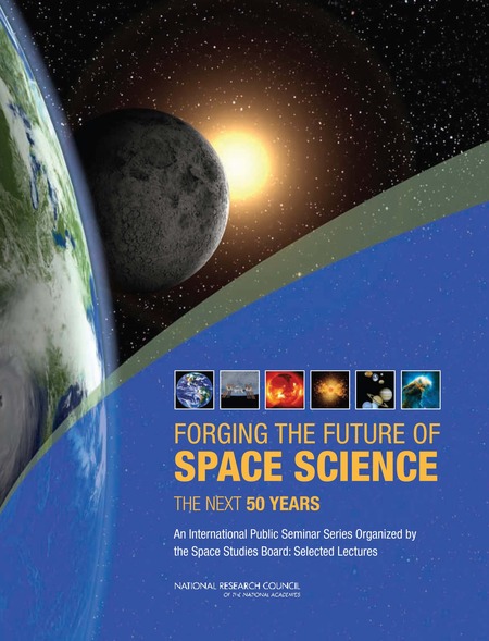 Forging the Future of Space Science: The Next 50 Years