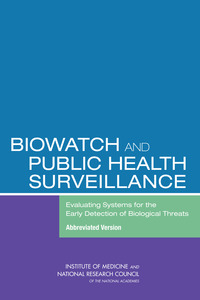 BioWatch and Public Health Surveillance: Evaluating Systems for the Early Detection of Biological Threats: Abbreviated Version