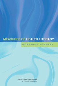Measures of Health Literacy: Workshop Summary