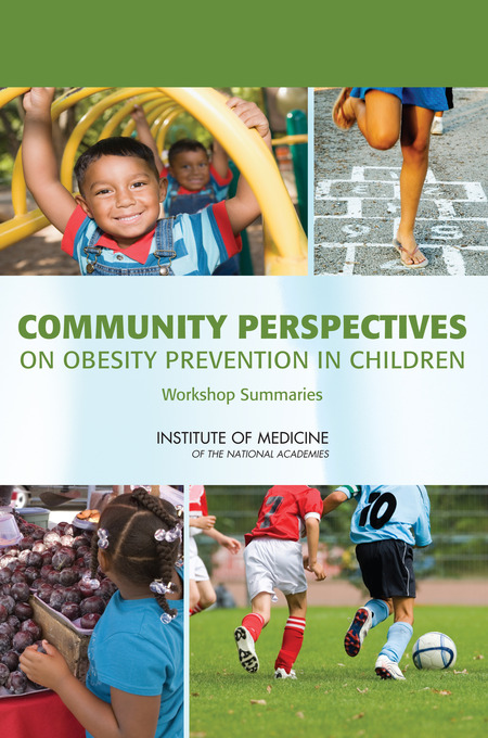 Cover: Community Perspectives on Obesity Prevention in Children: Workshop Summaries