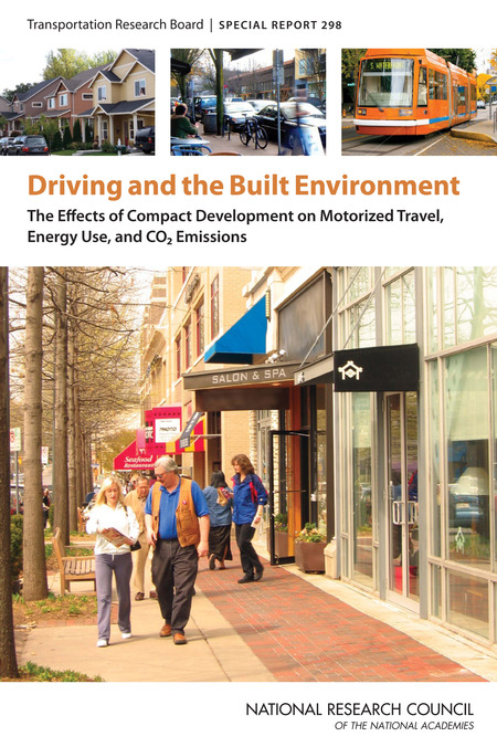 Cover: Driving and the Built Environment: The Effects of Compact Development on Motorized Travel, Energy Use, and CO2 Emissions -- Special Report 298