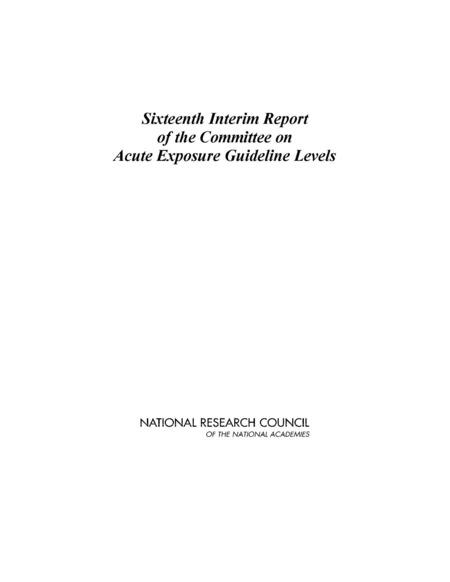 Cover: Sixteenth Interim Report of the Committee on Acute Exposure Guideline Levels
