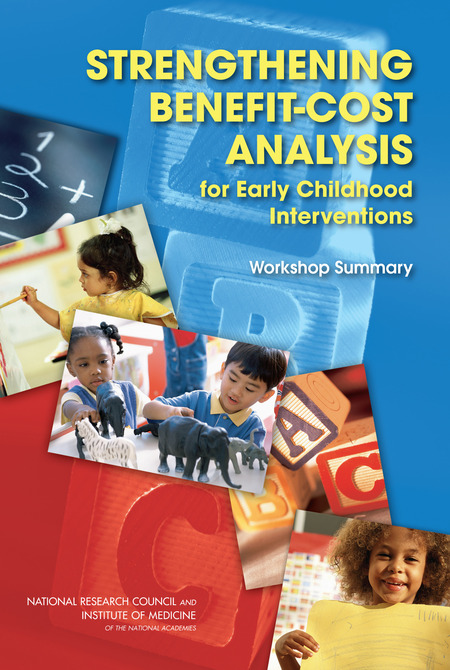 Cover: Strengthening Benefit-Cost Analysis for Early Childhood Interventions: Workshop Summary