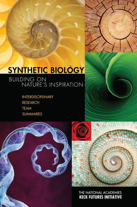 Cover: Synthetic Biology: Building on Nature's Inspiration: Interdisciplinary Research Team Summaries