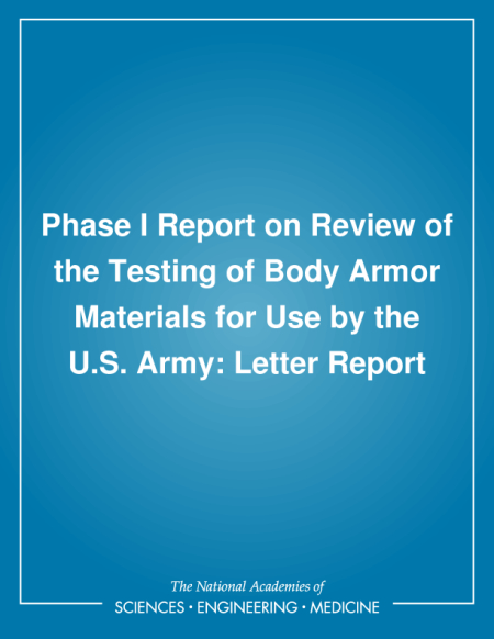 Phase I Report on Review of the Testing of Body Armor Materials for Use by the U.S. Army: Letter Report