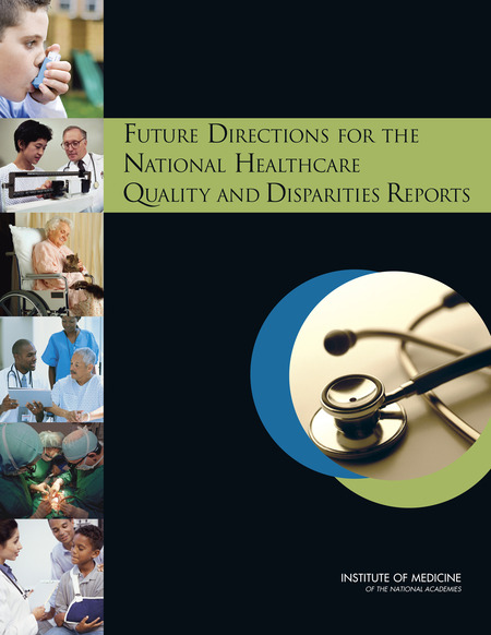 Cover: Future Directions for the National Healthcare Quality and Disparities Reports