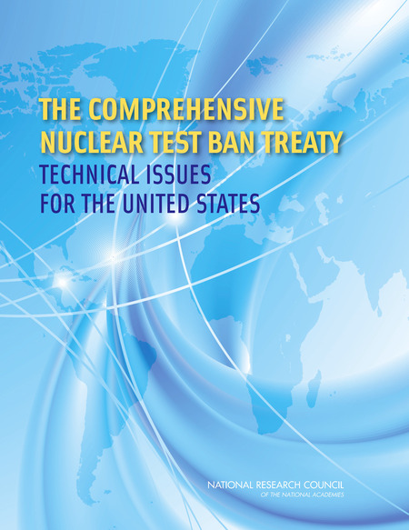 The Comprehensive Nuclear Test Ban Treaty: Technical Issues for the United States