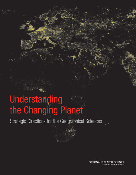 Understanding the Changing Planet: Strategic Directions for the Geographical Sciences