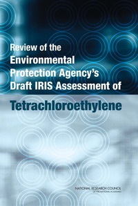 Review of the Environmental Protection Agency's Draft IRIS Assessment of Tetrachloroethylene