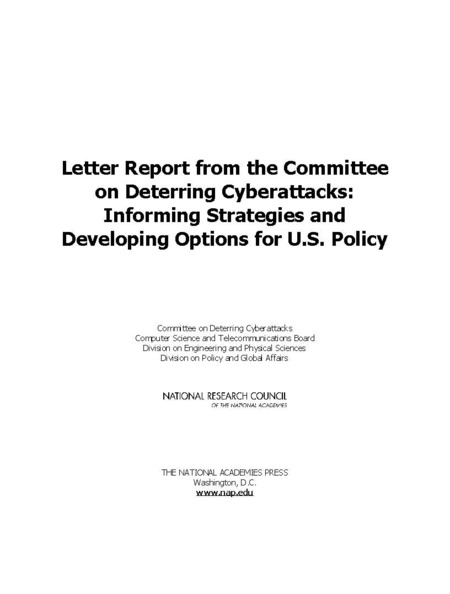 Letter Report for the Committee on Deterring Cyberattacks: Informing Strategies and Developing Options for U.S. Policy
