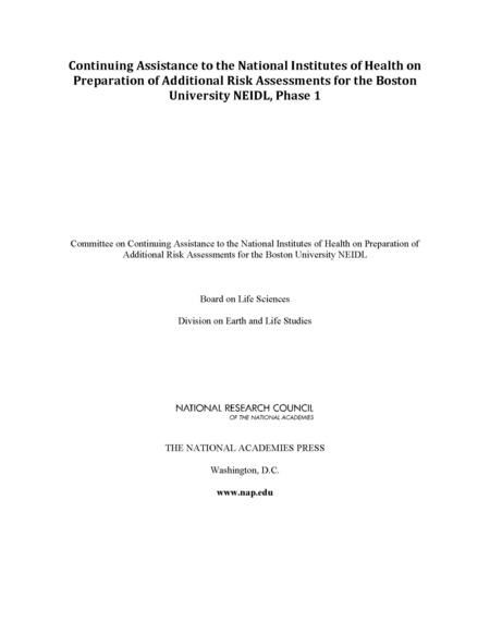 Continuing Assistance to the National Institutes of Health on Preparation of Additional Risk Assessments for the Boston University NEIDL, Phase 1