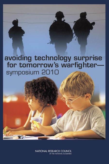 Avoiding Technology Surprise for Tomorrow's Warfighter: Symposium 2010