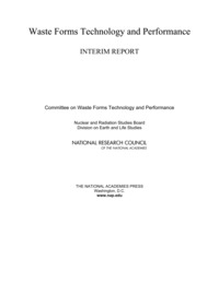 Waste Forms Technology and Performance: Interim Report