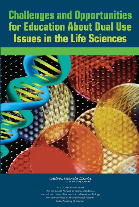 Challenges and Opportunities for Education About Dual Use Issues in the Life Sciences
