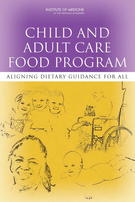 Cover: Child and Adult Care Food Program: Aligning Dietary Guidance for All