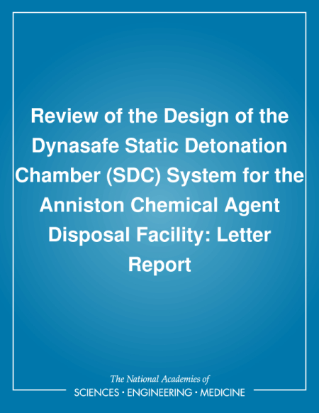 Review of the Design of the Dynasafe Static Detonation Chamber (SDC) System for the Anniston Chemical Agent Disposal Facility: Letter Report