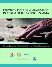 Preparing for the Challenges of Population Aging in Asia: Strengthening the Scientific Basis of Policy Development