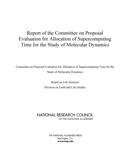 Report of the Committee on Proposal Evaluation for Allocation of Supercomputing Time for the Study of Molecular Dynamics