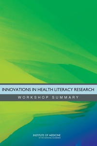 Innovations in Health Literacy Research: Workshop Summary