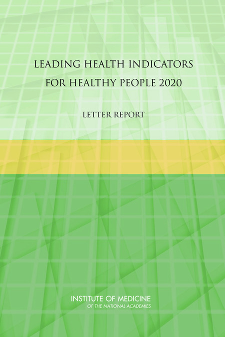 Cover: Leading Health Indicators for Healthy People 2020: Letter Report