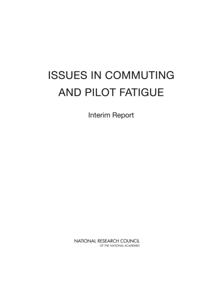 Issues in Commuting and Pilot Fatigue: Interim Report
