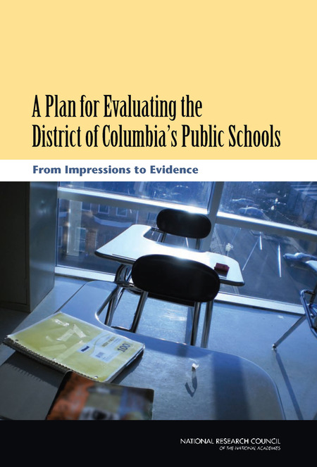 Cover: A Plan for Evaluating the District of Columbia's Public Schools: From Impressions to Evidence