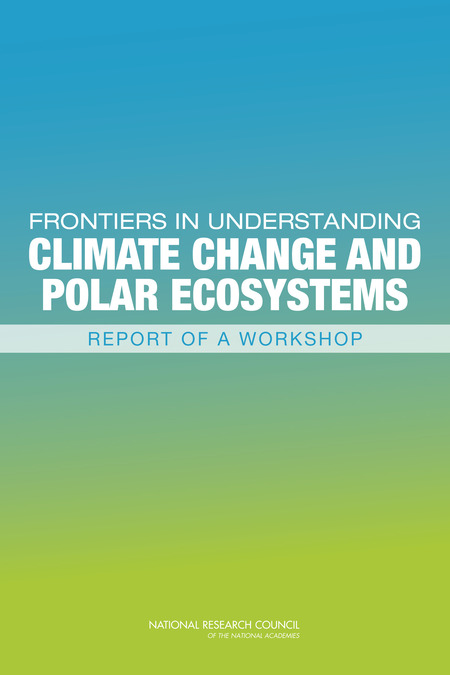 Cover: Frontiers in Understanding Climate Change and Polar Ecosystems: Report of a Workshop