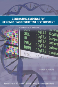 Generating Evidence for Genomic Diagnostic Test Development: Workshop Summary