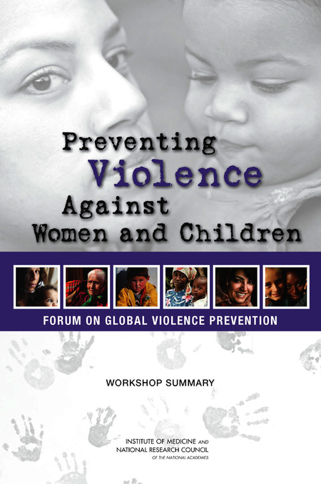 Preventing Violence Against Women and Children: Workshop Summary