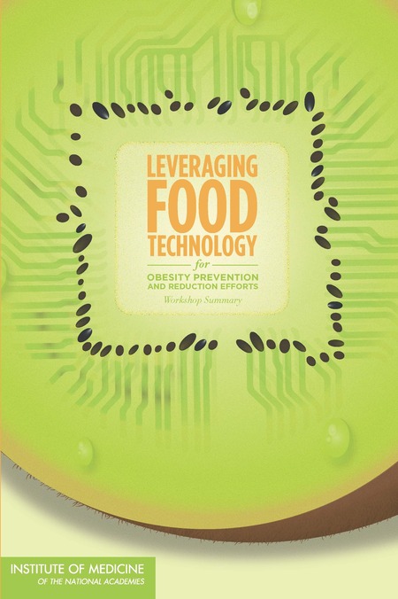 Leveraging Food Technology for Obesity Prevention and Reduction Efforts: Workshop Summary