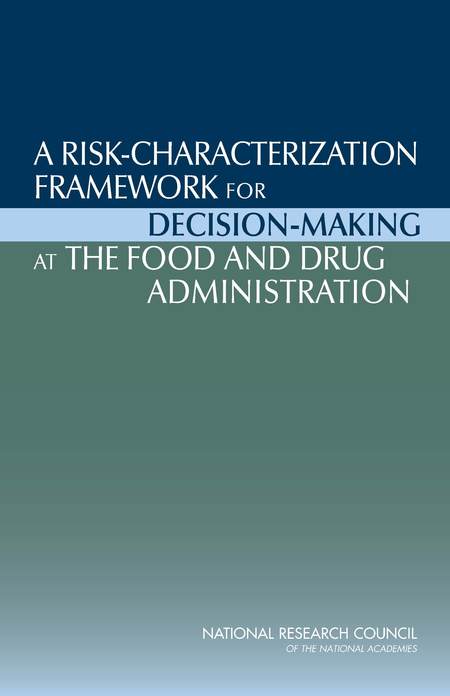 Cover: A Risk-Characterization Framework for Decision-Making at the Food and Drug Administration