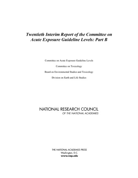 Twentieth Interim Report of the Committee on Acute Exposure Guideline Levels: Part B