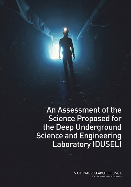 Cover:An Assessment of the Science Proposed for the Deep Underground Science and Engineering Laboratory (DUSEL)