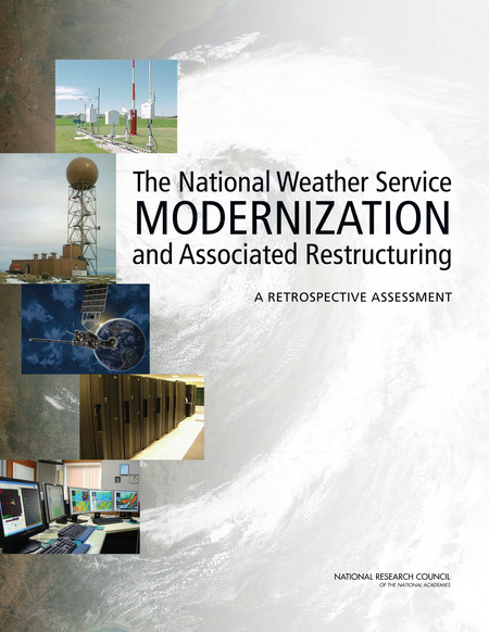Cover: The National Weather Service Modernization and Associated Restructuring: A Retrospective Assessment