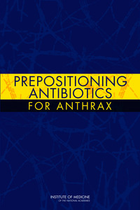 Prepositioning Antibiotics for Anthrax
