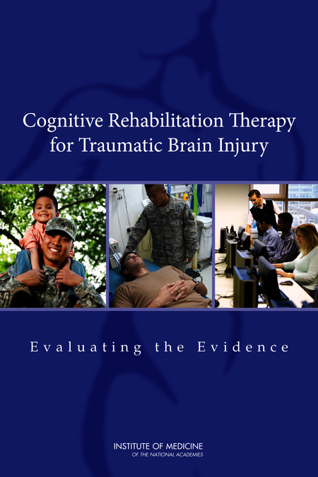 Cover: Cognitive Rehabilitation Therapy for Traumatic Brain Injury: Evaluating the Evidence