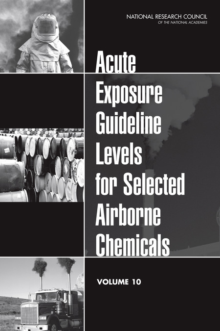 Acute Exposure Guideline Levels for Selected Airborne Chemicals: Volume 10