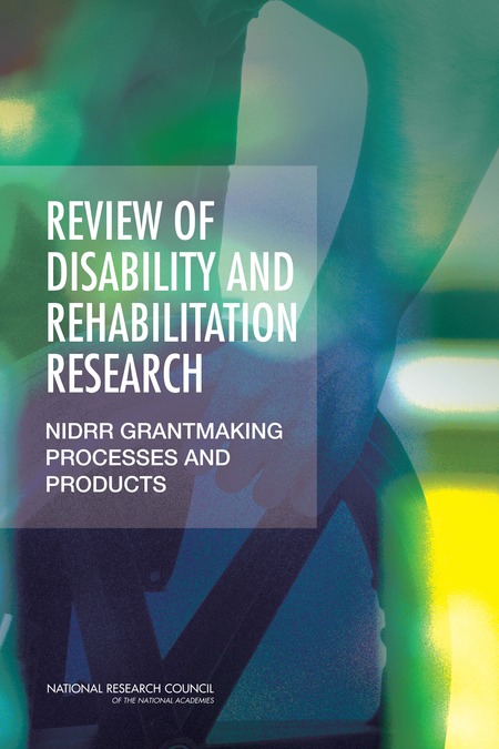 Review of Disability and Rehabilitation Research: NIDRR Grantmaking Processes and Products