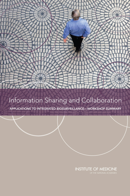 Cover: Information Sharing and Collaboration: Applications to Integrated Biosurveillance: Workshop Summary