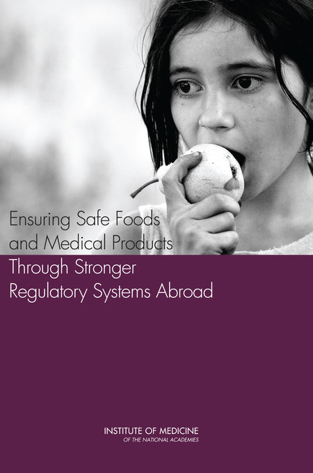 Cover: Ensuring Safe Foods and Medical Products Through Stronger Regulatory Systems Abroad