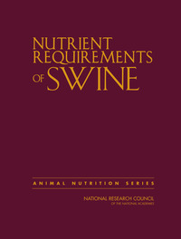 Nutrient Requirements of Swine: Eleventh Revised Edition