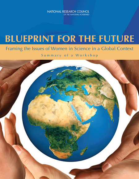 Cover: Blueprint for the Future: Framing the Issues of Women in Science in a Global Context: Summary of a Workshop