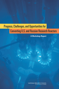 Progress, Challenges, and Opportunities for Converting U.S. and Russian Research Reactors: A Workshop Report