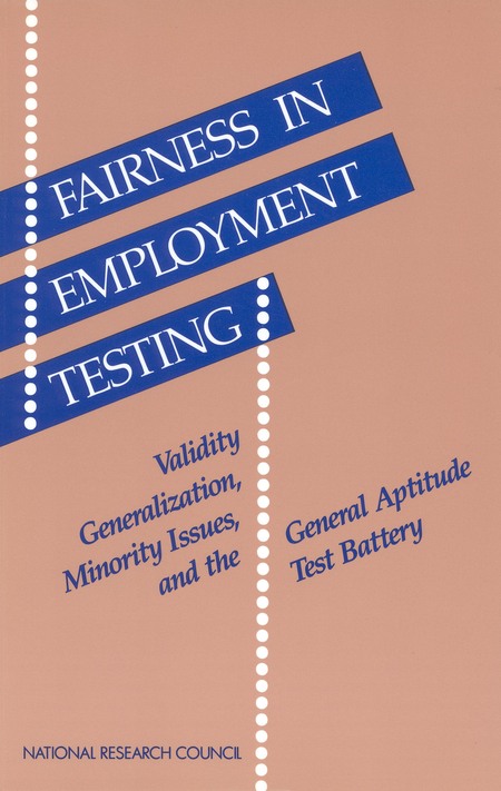 Fairness in Employment Testing: Validity Generalization, Minority Issues, and the General Aptitude Test Battery