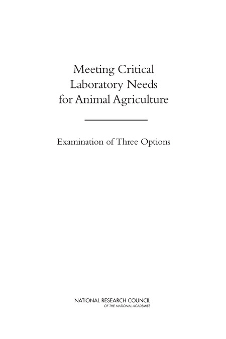 Meeting Critical Laboratory Needs for Animal Agriculture: Examination of Three Options