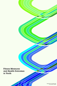 Fitness Measures and Health Outcomes in Youth